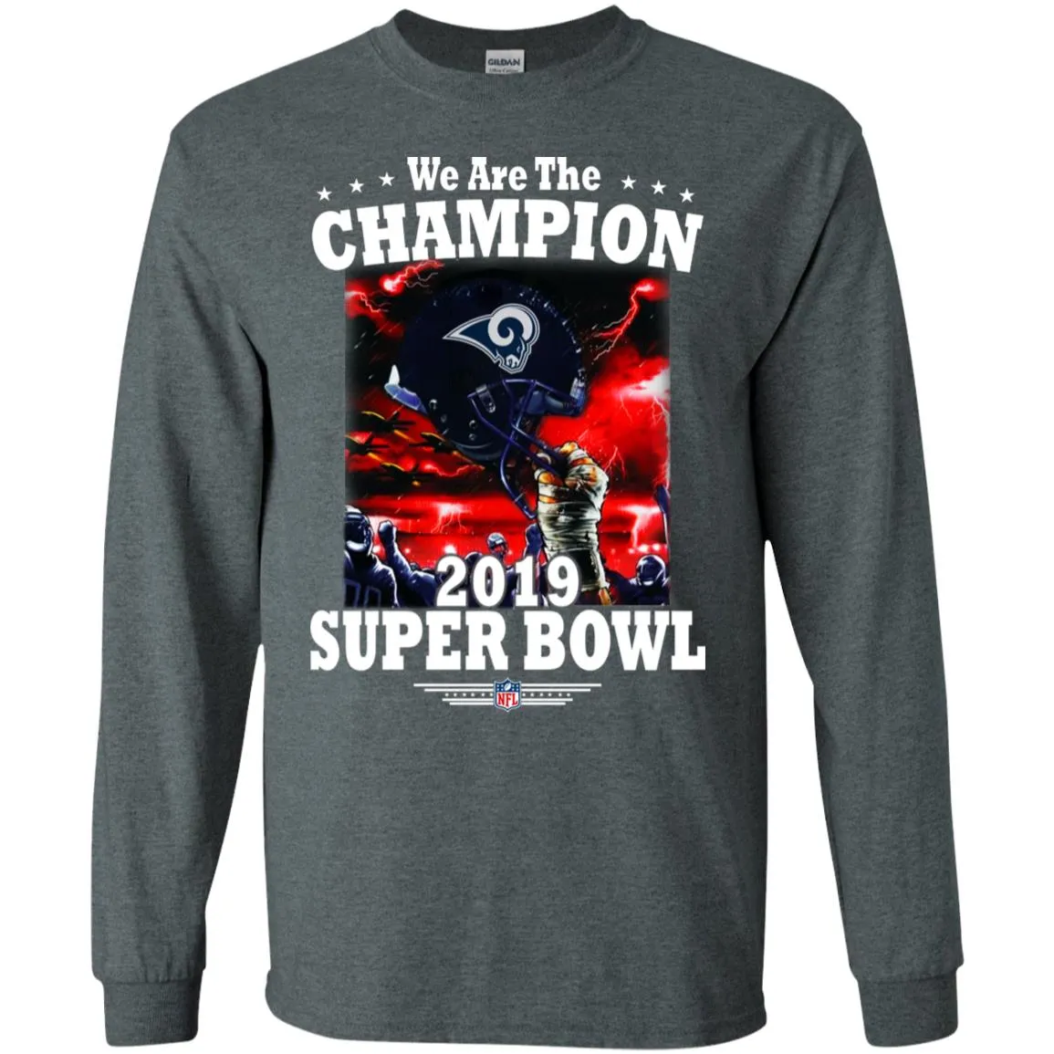 Nfl – Los Angeles Rams We Are The Champion 2019 Super Bowl Football Men Long Sleeve Shirt