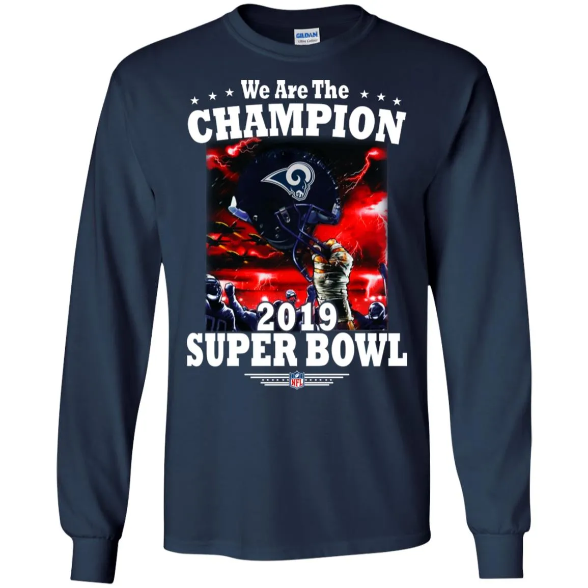 Nfl – Los Angeles Rams We Are The Champion 2019 Super Bowl Football Men Long Sleeve Shirt
